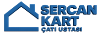 Sercan Kart Çatı Ustası
